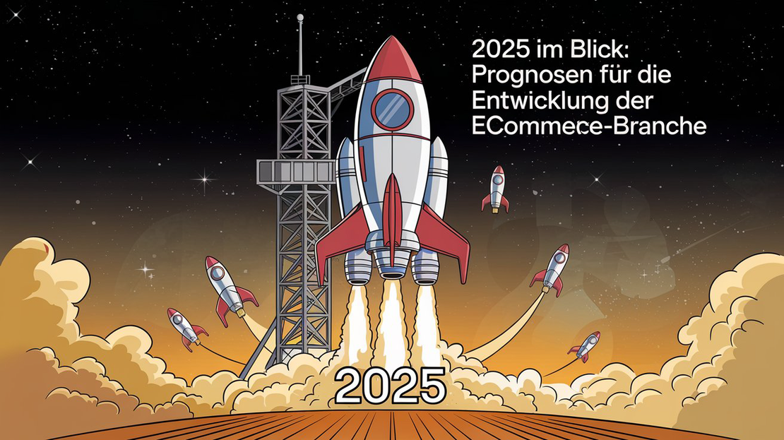 2025: Zukunft des eCommerce - Prognosen & Trends